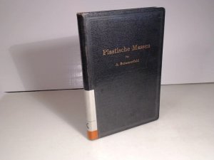 antiquarisches Buch – Arthur Sommerfeld – Plastische Massen. Herstellung, Verarbeitung und Prüfung nichtmetallischer Werkstoffe für spanlose Formung.