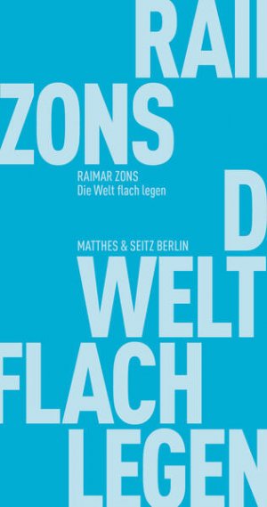 gebrauchtes Buch – Raimar Zons – Die Welt flach legen gebrauchtes Buch – Raimar Zons – Die Welt flach legen