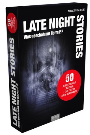 Late Night Stories - Was geschah mit Herrn P.? 50 mysteriöse Rätsel + QR-Codes zum anhören