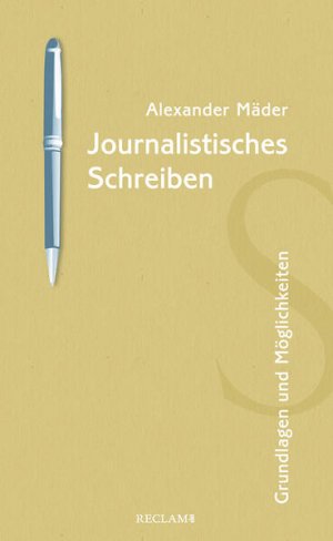 gebrauchtes Buch – Alexander Mäder – Journalistisches Schreiben Grundlagen und Möglichkeiten