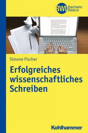 Erfolgreiches wissenschaftliches Schreiben