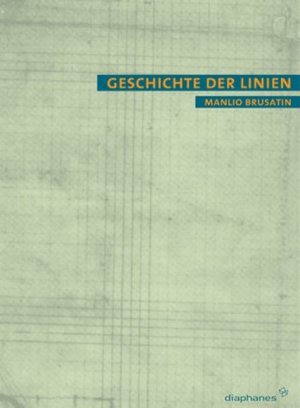 gebrauchtes Buch – Brusatin, Manlio und Sabine Schulz – Geschichte der Linien