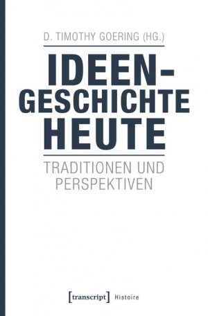 gebrauchtes Buch – Goering, D. Timothy – Ideengeschichte heute Traditionen und Perspektiven