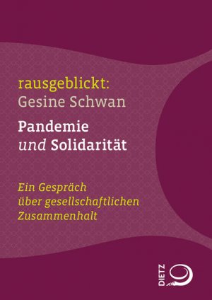 gebrauchtes Buch – Schwan, Gesine – Pandemie und Solidariät Ein Gespräch über gesellschaftlichen Zusammenhalt