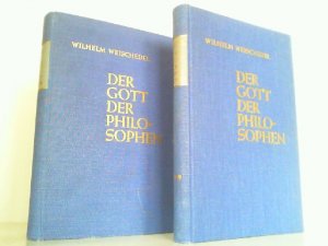 Der Gott der Philosophen. Grundlegung einer philosophischen Theologie im Zeitalter des Nihilismus. Hier Band und 2 in 2 Büchern komplett !