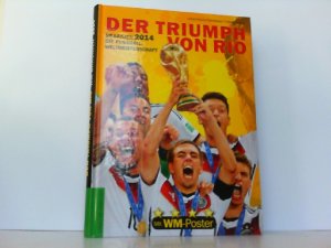 gebrauchtes Buch – Ulrich, Kühne-Hellmessen und Vetten Detlef – Brasilien 2014: Die Fußball-Weltmeisterschaft. Der Triumph von Rio.