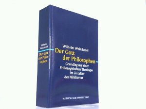 Der Gott der Philosophen. Gundlegung einer philosophischen Theorie im Zeitalter des Nihilismus. Zwei Bände in einem Band. Band 1: Wesen, Aufstieg und […]