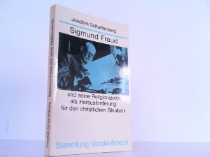 gebrauchtes Buch – Joachim Scharfenberg – Sigmund Freud und seine Religionskritik als Herausforderung für den christlichen Glauben.