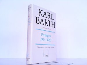 Predigten 1954-1967. Karl Barth Gesamtausgabe Band 12.