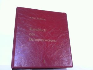 Handbuch des Bahnpostwesens. Hier nur Band 1 !