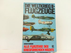 gebrauchtes Buch – Kenneth Munson – Die Weltkrieg II - Flugzeuge. Alle Flugzeuge der kriegführenden Mächte.