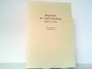 Bürgerbuch der Stadt Oldenburg 1607-1740.