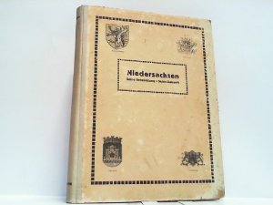 Niedersachsen - Seine Entwicklung und seine Zukunft.