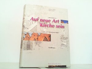 gebrauchtes Buch – Schreer, Werner und Georg Steins – Auf neue Art Kirche sein. Wirklichkeiten - Herausforderungen - Wandlungen.