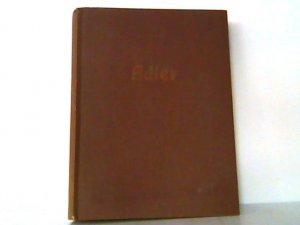 Der Adler. Hier Heft 1 - 8 ( 6 fehlt ), 1940 und Heft 1 - 25, 1941 / Sonderdruck Dezember 2 und 3 1941 in einem Buch gebunden. Herausgegeben unter Mitwirkung […]
