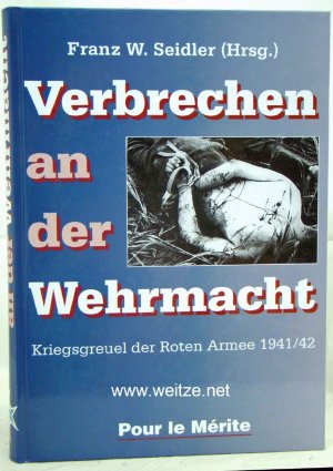 antiquarisches Buch – Seidler, Franz W – Verbrechen an der Wehrmacht. Kriegsgreuel der Roten Armee 1941/42.