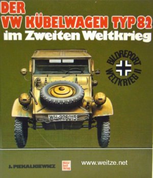 Der Vw Kubelwagen Typ 82 Im Zweiten Weltkrieg J Piekalkiewicz Buch Gebraucht Kaufen A02i2mbc01zzk