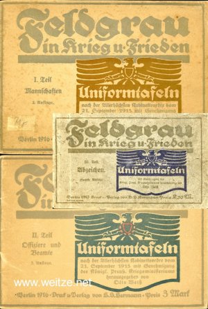 Feldgrau in Krieg und Frieden - Uniformtafeln sämtlicher Truppenteile der kgl. Preußischen Armee, I. - III. Teil