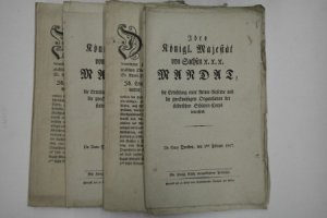 Ihro Königl. Majestät von Sachsen Mandat die Errichtung einer Armee-Reserve und die zweckmäßigere Organisation der städtischen Schützen-Corps betreffend […]