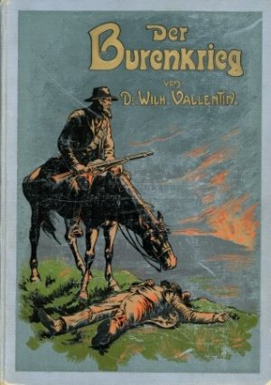 antiquarisches Buch – Vallentin, Dr. W – Der Burenkrieg - Band I antiquarisches Buch – Vallentin, Dr. W – Der Burenkrieg - Band I
