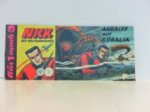 Nick - Der Weltraumfahrer. Piccolo 9: Angriff auf Koralia. aus 1 mach 3.