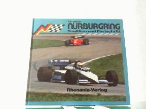 Nürburgring - Tradition und Fortschritt.