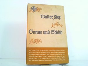 Sonne und Schild - Kriegsgesänge und Gedichte von Walter Flex.