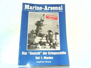 gebrauchtes Buch – Siegfried Breyer – Marine-Arsenal. Sonderheft Band 16. Das ' Gesicht ' der Kriegsschiffe, Teil 1: Masten. Mit internationalen Flottennachrichten und Marinerundblick.