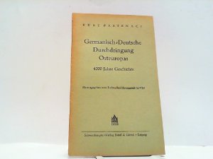 Germanisch-Deutsche Durchdringung Osteuropas. 4000 Jahre Geschichte. Hrsg. v. Luftwaffenführungsstab 1c/VIII.