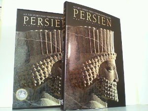 Persien. Auf den Spuren eines vergangenen Reiches.