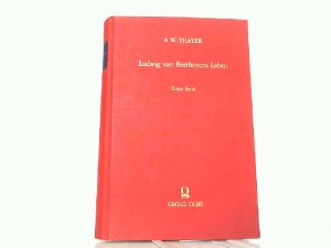 Ludwig van Beethovens Leben. Hier Band 1 von 5 ! Nach dem Original-Manuskript deutsch bearbeitet von Hermann Deiters. Revision und Ergänzung der von H […]