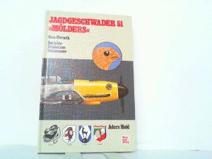 gebrauchtes Buch – Aders, Gebhard und Werner Held – Jagdgeschwader 51 Mölders. Eine Chronik - Berichte,Erlebnisse,Dokumente.