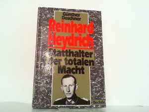 gebrauchtes Buch – Günther Deschner – Reinhard Heydrich. Statthalter der totalen Macht.