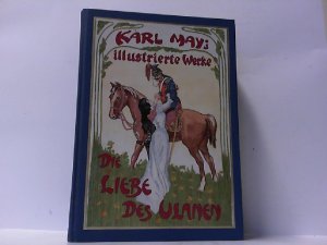 Die Liebe des Ulanen. Reprint der Erstveröffentlichung von 1883-1885. Mit einem Nachwort zur Werkgeschichte. Hier die Luxusausgabe !