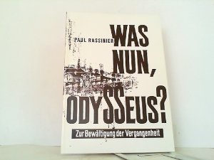 Was nun, Odysseus ? Zur Bewältigung der Vergangenheit.