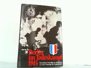 gebrauchtes Buch – Jean Mabire – Berlin im Todeskampf 1945. Französische Freiwillige der Waffen-SS als letzte Verteidiger der Reichskanzlei.