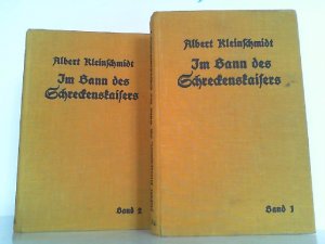 Im Bann des Schreckenskaisers. Hier Band 1 und 2 in 2 Büchern komplett! Erzählung für Jugend und Volk aus den Jahren 1806-1815. Mit 4 Voll und 10 Textbildern […]