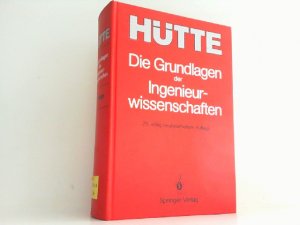 gebrauchtes Buch – Czichos, Horst  – Hütte. Die Grundlagen der Ingenieurwissenschaften.