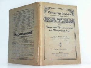 antiquarisches Buch – Ebert, Dr. phil – Angewandte Pflanzenanatomie und Pflanzenphysiologie. (Reihe: Gärtnerische Lehrhefte, Heft 15).