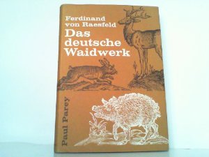 Das deutsche Waidwerk. Lehr- und Handbuch der Jagd.