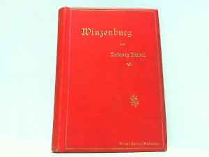 Winzenburg. Roman aus der Zeit der großen Hildesheimer Stiftsfehde. Zweiter Band.