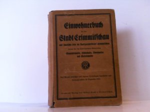 Einwohnerbuch für die Stadt Crimmitschau und sämtliche Orte im Amtsgerichtsbezirk Crimmitschau ferner für die Thüringischen Gemeinden Mannichswalde, Schönhaide […]