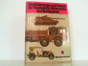 gebrauchtes Buch – Werner Oswald – Kraftfahrzeuge und Panzer der Reichswehr, Wehrmacht und Bundeswehr. Katalog der deutschen Militärfahrzeuge von 1900 bis heute.