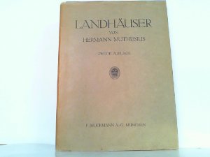 antiquarisches Buch – Hermann Muthesius – Landhäuser. Ausgeführte Bauten mit Grundrissen, Gartenplänen und Erläuterungen.