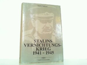 gebrauchtes Buch – Joachim Hoffmann – Stalins Vernichtungskrieg 1941-1945.