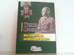 gebrauchtes Buch – Hein Johannsen – Werner Mummert - Das Leben eines sächsischen Offiziers.