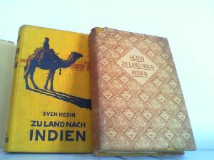 Zu Land nach Indien durch Persien, Seistan, Belutschistan - In 2 Bänden komplett !