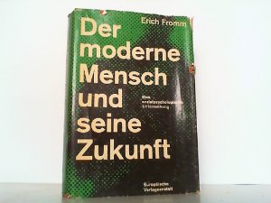 Der moderne Mensch und seine Zukunft - Eine sozialpsychologische Untersuchung.