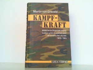 gebrauchtes Buch – Creveld, Martin van – Kampfkraft. Militärische Organisation und militärische Leistung 1939-1945.