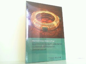 Byzantinische Goldschmiedearbeiten im Romisch-Germanischen Zentralmuseum. Kataloge Vor- und Frühgeschichtlicher Altertümer; Byzantinische Goldschmiedearbeiten […]